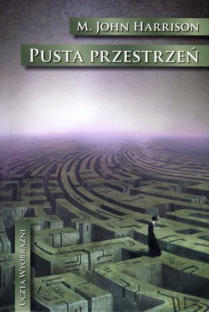 Pusta Przestrzeń Uczta Wyobraźni - Harrison J.M. [KSIĄŻKA]
