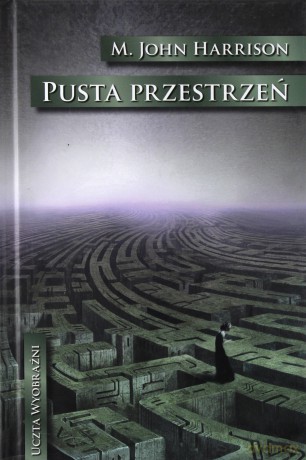 Pusta Przestrzeń Uczta Wyobraźni - Harrison J.M. [KSIĄŻKA]