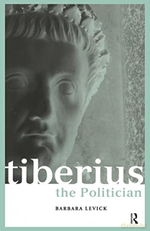 Tiberius The Politician Ed2 - Barbara Levick [KSIĄŻKA]