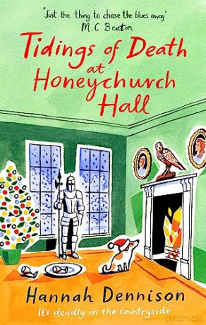 Tidings Of Death At Honeychurch Hall - Hannah Dennison [KSIĄŻKA]