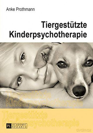 Tiergesttzte Kinderpsychotherapie - Anke Prothmann [KSIĄŻKA]