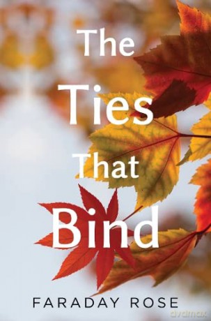 Ties That Bind - Faraday Rose [KSIĄŻKA]
