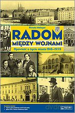 Radom Między Wojnami - Metzger R. [KSIĄŻKA]