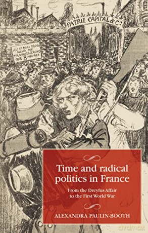 Time And Radical Politics In France - Alexan Paulin-Booth [KSIĄŻKA]