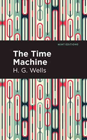 Time Machine - H G Wells [KSIĄŻKA]