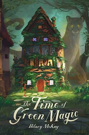 Time Of Green Magic - Hilary Mckay [KSIĄŻKA]
