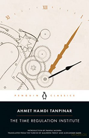 Time Regulation Institute - Ahmet Hamd Tanpinar [KSIĄŻKA]