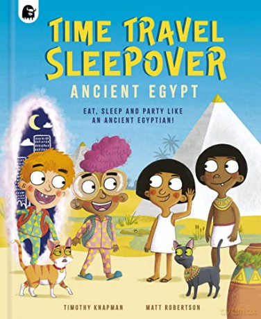 Time Travel Sleepover Ancient Egypt - Timothy Knapman [KSIĄŻKA]