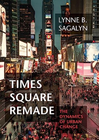 Times Square Remade - Lynne B Sagalyn [KSIĄŻKA]