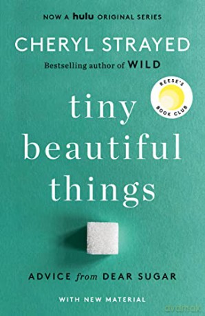 Tiny Beautiful Things 10th Anniversary E - Cheryl Strayed [KSIĄŻKA]