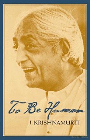 To Be Human - Jiddu Krishnamurti [KSIĄŻKA]
