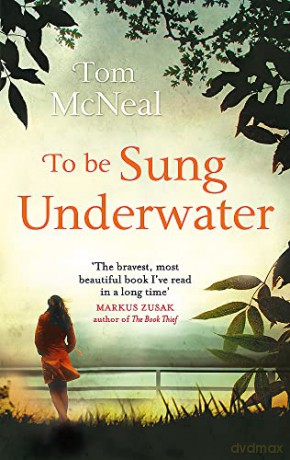 To Be Sung Underwater - Tom Mcneal [KSIĄŻKA]