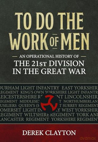 To Do The Work Of Men - Derek Clayton [KSIĄŻKA]