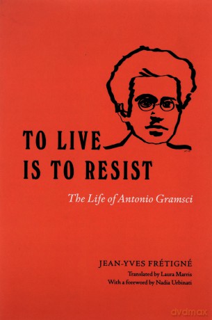 To Live Is To Resist - Jean-Yves Fretigne [KSIĄŻKA]