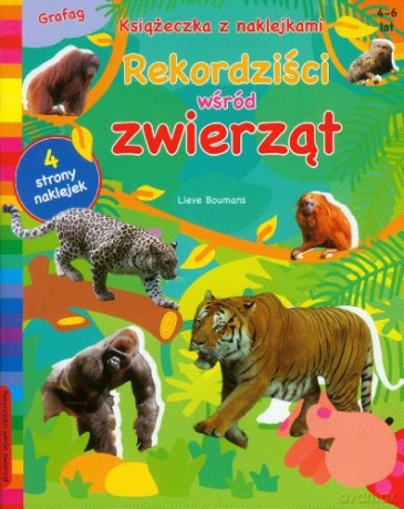 Rekordziści Wśród Zwierząt Ksi(Br)Ążeczka Z Naklejkami [KSIĄŻKA]