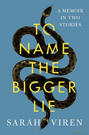 To Name The Bigger Lie/Memoir Two Storie - Sarah Viren [KSIĄŻKA]