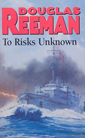 To Risks Unknown - Douglas Reeman [KSIĄŻKA]