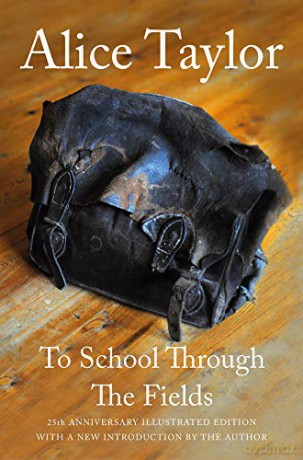To School Through The Fields - Alice Taylor [KSIĄŻKA]