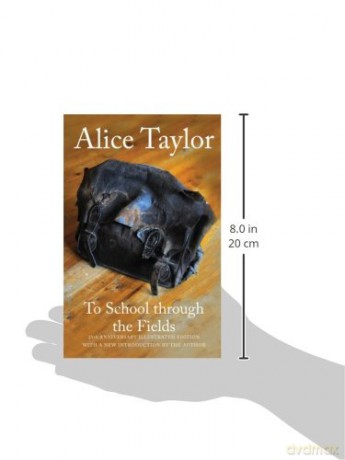 To School Through The Fields - Alice Taylor [KSIĄŻKA]