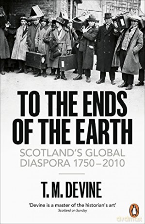 To The Ends Of The Earth - T M Devine [KSIĄŻKA]