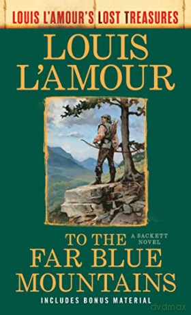 To The Far Blue Mountains The Sacketts L - Louis L'amour [KSIĄŻKA]