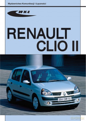 Renault Clio Ii Od Modeli 2002 [KSIĄŻKA]