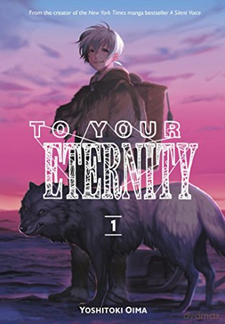 To Your Eternity 1 - Yoshitoki Oima [KSIĄŻKA]