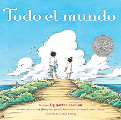Todo El Mundo All The World - Liz Garton Scanlon [KSIĄŻKA]