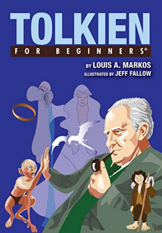Tolkien For Beginners - Louis Markos [KSIĄŻKA]