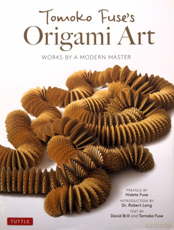 Tomoko Fuses Origami Art - David Brill [KSIĄŻKA]