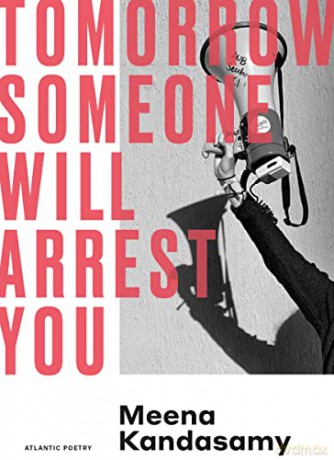 Tomorrow Someone Will Arrest You - Meena Kandasamy [KSIĄŻKA]