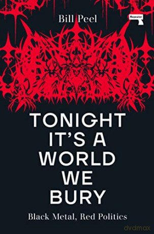 Tonight Its A World We Bury - Bill Peel [KSIĄŻKA]