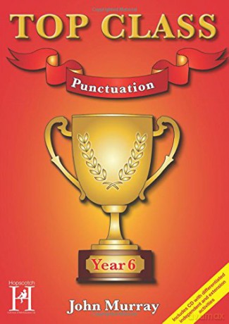 Top Class Punctuation Year 6 - John Murray [KSIĄŻKA]
