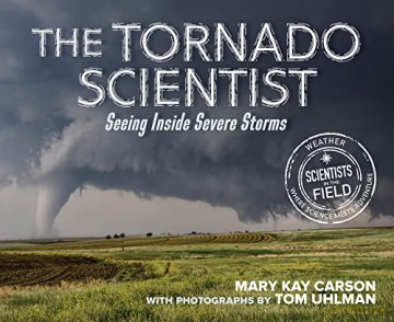 Tornado Scientist The - Mary Kay Carson [KSIĄŻKA]
