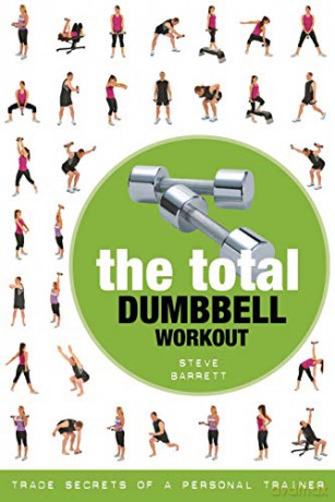 Total Dumbbell Workout - Barrett Steve [KSIĄŻKA]