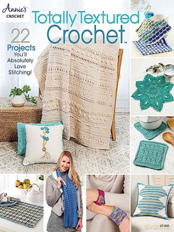 Totally Textured Crochet - Annies Chrochet [KSIĄŻKA]