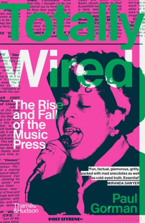 Totally Wired - Paul Gorman [KSIĄŻKA]