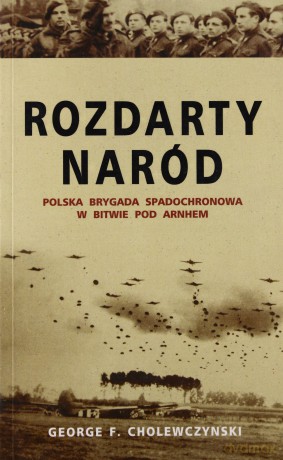 Rozdarty Naród - Cholewczyński G [KSIĄŻKA]