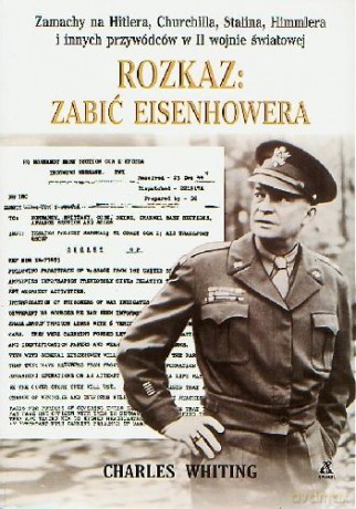 Rozkaz: Zabić Eisenhowera - Whiting [KSIĄŻKA]