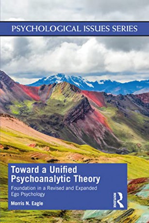 Toward A Unified Psychoanalytic Theory - Eagle N [KSIĄŻKA]