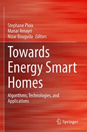 Towards Energy Smart Homes - Stephane Ploix [KSIĄŻKA]