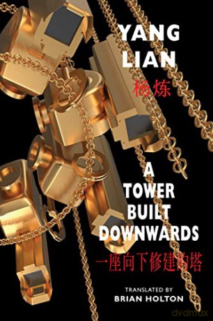 Tower Built Downwards - Yang Lian [KSIĄŻKA]