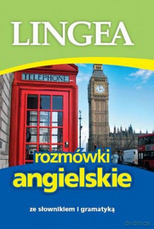 Rozmówki Angielskie Ze Słownikiem I Gramatyką Wyd. 2 [KSIĄŻKA]