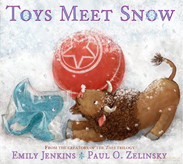 Toys Meet Snow - Emily Jenkins [KSIĄŻKA]