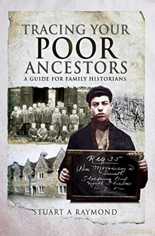 Tracing Your Poor Ancestors - A Stuart Raymond [KSIĄŻKA]