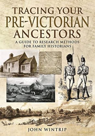 Tracing Your Pre Victorian Ancestors - John Wintrip [KSIĄŻKA]