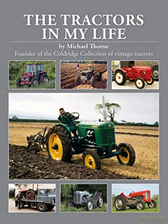 Tractors In My Life - Michael Thorne [KSIĄŻKA]