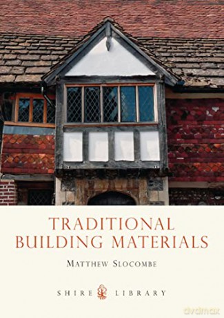 Traditional Building Materials - Matthew Slocombe [KSIĄŻKA]
