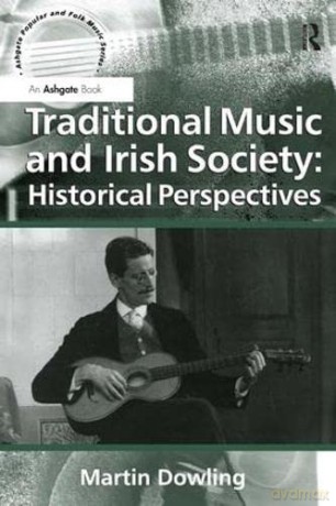 Traditional Music And Irish Society - Martin Dowling [KSIĄŻKA]