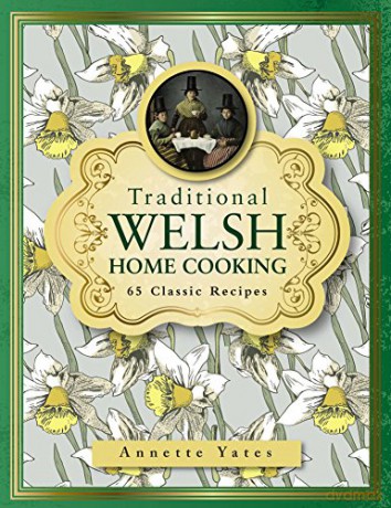 Traditional Welsh Home Cooking - Annette Yates [KSIĄŻKA]